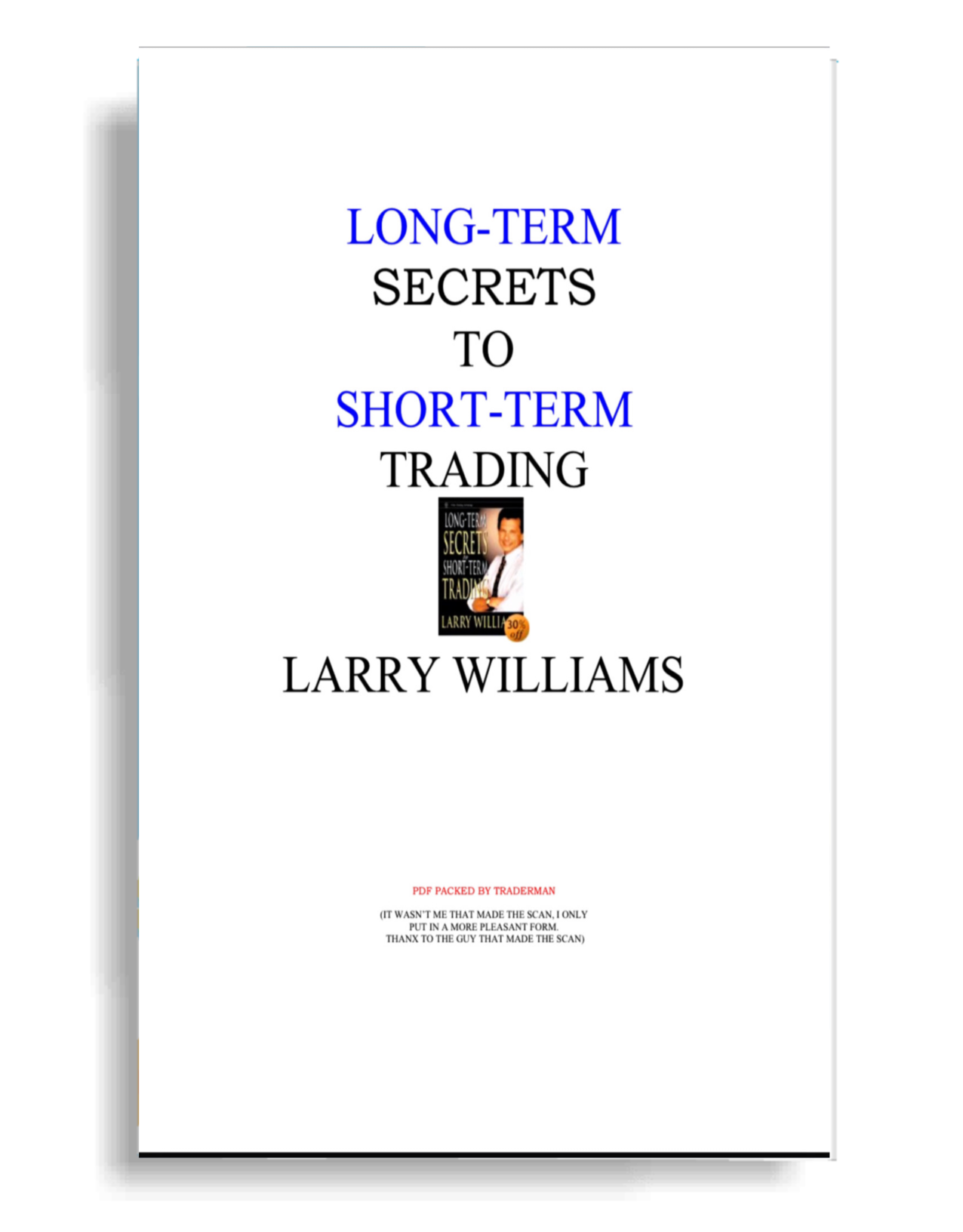 Long-term Secrets to Short-term Trading